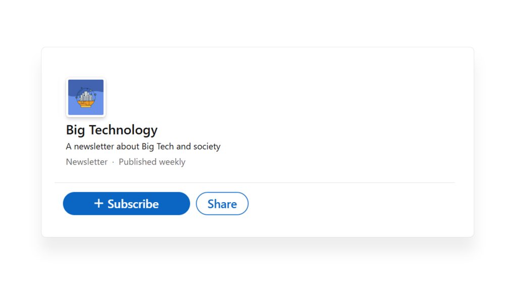 LinkedIn Newsletter-Big Technology