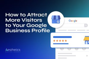 How to Attract More Visitors to Your Google Business Profile
